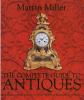The complete guide to antiques