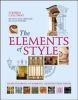 The elements of style : an encyclopedia of domestic architectural detail
