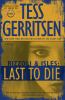 Last to die : a novel