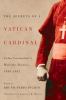 The secrets of a Vatican Cardinal : Celso Costantini's wartime diaries, 1938-1947