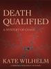 Death qualified [eBook] : a mystery of chaos