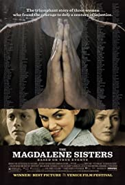 The Magdalene sisters [DVD] (2002).  Directed by Peter Mullan.