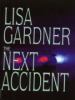 The next accident