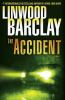 The accident : a novel