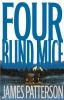 Four blind mice : a novel