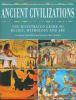Ancient civilizations : the illustrated guide to belief, mythology and art