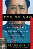 Egg on Mao : the story of an ordinary man who defaced an icon and unmasked a dictatorship