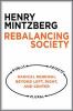 Rebalancing society : radical renewal beyond left, right, and center