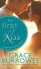 The first kiss [eBook] : Sweetest Kisses Series, Book 2