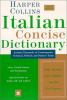 Harper Collins Italian concise dictionary.