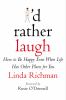 I'd rather laugh : how to be happy even when life has other plans for you