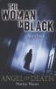 The woman in black : angel of death