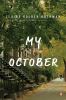 My October. : a novel.