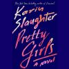 Pretty girls [CD] : a novel
