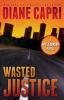 Wasted Justice [eBook]