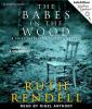The babes in the wood [CD] : [a Chief Inspector Wexford mystery]