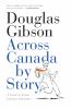 Across Canada by story : a coast-to-coast literary adventure