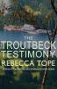 The Troutbeck Testimony [eBook]