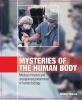 Mysteries of the human body