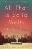 All that is solid melts into air