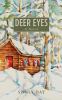 Deer Eyes : A Novel.