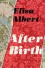 After birth : a novel