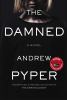 The damned : a novel