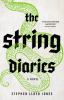 The string diaries : a novel