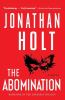 The abomination : a novel