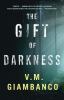 The gift of darkness
