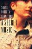 A secret music : a novel