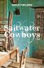 Saltwater cowboys : a novel
