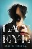 Lacy eye : a novel