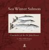 Sea winter salmon : Chronicles of the St. John River