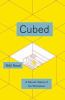 Cubed : a secret history of the workplace