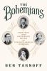 The Bohemians : Mark Twain and the San Francisco writers who reinvented American literature
