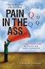 How to become a really good pain in the ass : a critical thinker's guide to asking the right questions