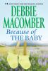 Because of the baby: [eBook]