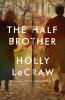 The half brother : a novel