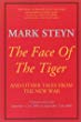 The face of the tiger : and other tales from the new war : columns and essays from September 11th 2001 to September 11th 2002