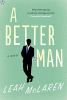 A better man : a novel