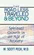 The road less traveled and beyond : spiritual growth in an age of anxiety