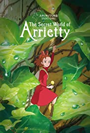 The secret world of Arrietty [DVD] (2012) Directed by Hiromasa Yonebayashi.