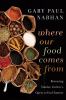 Where our food comes from : retracing Nikolay Vavilov's quest to end famine