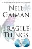 Fragile things [McN] : short fictions and wonders
