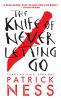 The knife of never letting go [eBook]