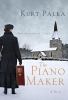 The piano maker : a novel