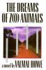 The dreams of zoo animals : a novel