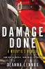Damage done : a Mountie's memoir.  From hurt to hopeful, from horses to healing.