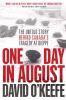 One day in August : the untold story behind Canada's tragedy at Dieppe